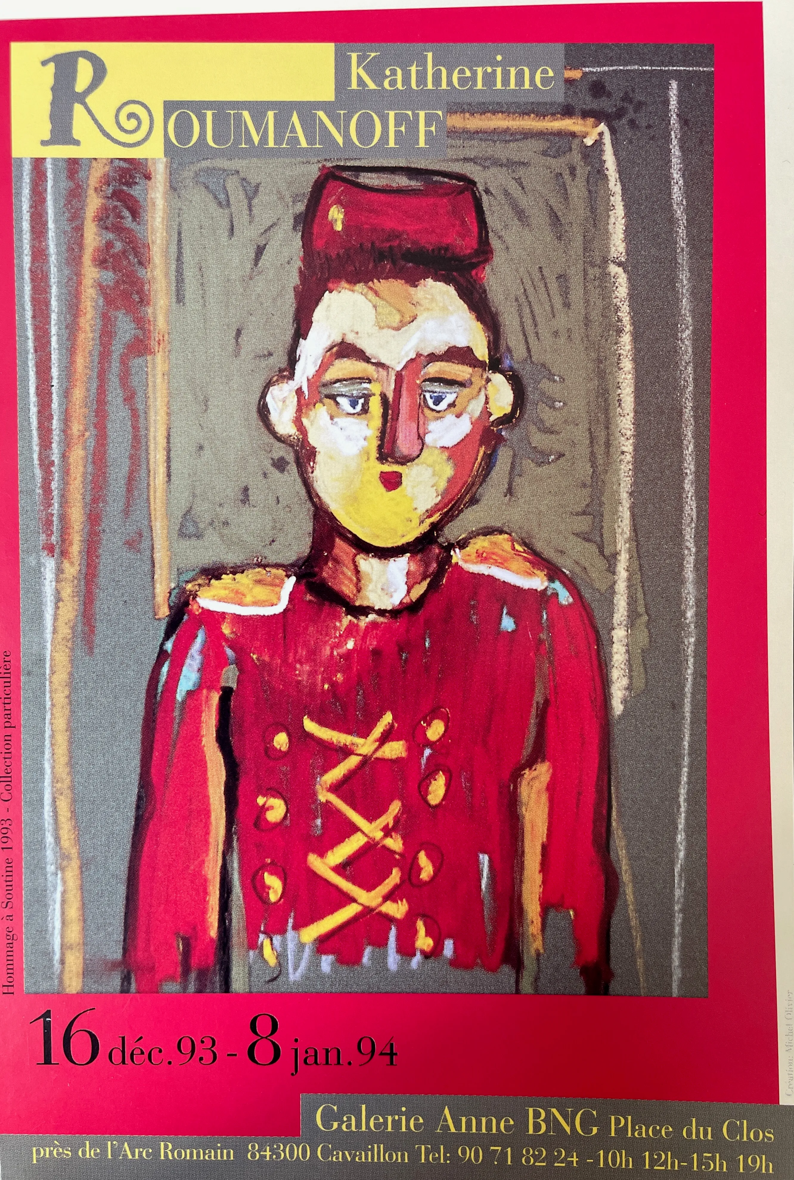 Galerie Anne BNG — Hommage à Soutine, Cavaillon, 16 déc 1993-8 jan 1994